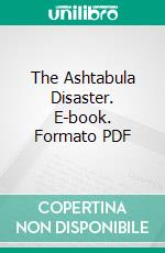 The Ashtabula Disaster. E-book. Formato PDF