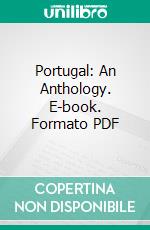 Portugal: An Anthology. E-book. Formato PDF ebook