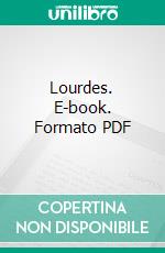 Lourdes. E-book. Formato PDF ebook