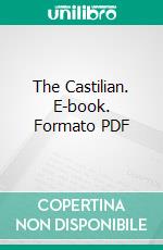 The Castilian. E-book. Formato PDF ebook di Don Telesford de Trueba Y. Cosío