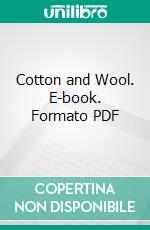 Cotton and Wool. E-book. Formato PDF ebook