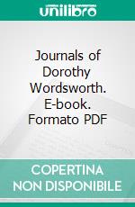 Journals of Dorothy Wordsworth. E-book. Formato PDF ebook