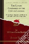 The Livery Companies of the City of London: Their Origin, Character, Development, and Social, and Political Importance. E-book. Formato PDF ebook di William Carew Hazlitt