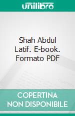Shah Abdul Latif. E-book. Formato PDF ebook