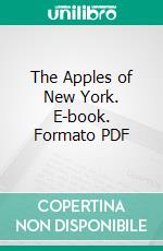 The Apples of New York. E-book. Formato PDF ebook di S. A. Beach