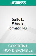 Suffolk. E-book. Formato PDF ebook