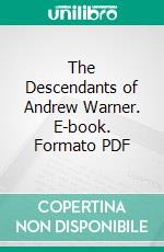 The Descendants of Andrew Warner. E-book. Formato PDF