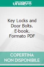 Key Locks and Door Bolts. E-book. Formato PDF ebook di Sargent Greenleaf Co