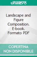 Landscape and Figure Composition. E-book. Formato PDF ebook