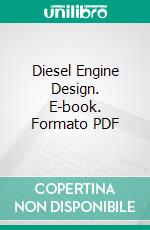 Diesel Engine Design. E-book. Formato PDF ebook