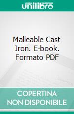 Malleable Cast Iron. E-book. Formato PDF ebook