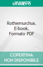 Rothiemurchus. E-book. Formato PDF