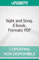 Sight and Song. E-book. Formato PDF ebook