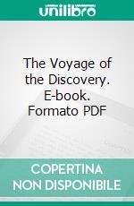 The Voyage of the Discovery. E-book. Formato PDF