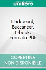 Blackbeard, Buccaneer. E-book. Formato PDF