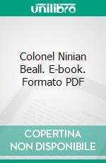 Colonel Ninian Beall. E-book. Formato PDF ebook