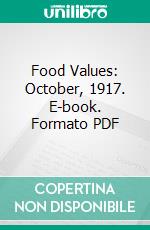 Food Values: October, 1917. E-book. Formato PDF ebook