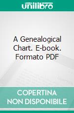 A Genealogical Chart. E-book. Formato PDF