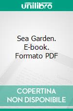 Sea Garden. E-book. Formato PDF ebook di H. D.