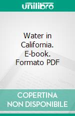 Water in California. E-book. Formato PDF ebook