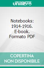 Notebooks: 1914-1916. E-book. Formato PDF