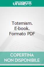 Totemism. E-book. Formato PDF ebook