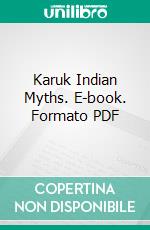 Karuk Indian Myths. E-book. Formato PDF