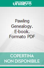 Pawling Genealogy. E-book. Formato PDF ebook