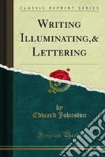 Writing Illuminating,& Lettering. E-book. Formato PDF