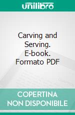 Carving and Serving. E-book. Formato PDF