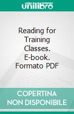 Reading for Training Classes. E-book. Formato PDF ebook