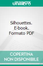 Silhouettes. E-book. Formato PDF ebook