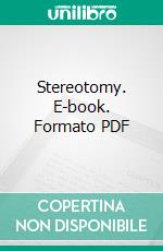 Stereotomy. E-book. Formato PDF ebook