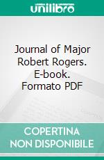 Journal of Major Robert Rogers. E-book. Formato PDF ebook di William L. Clements