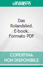 Das Rolandslied. E-book. Formato PDF ebook