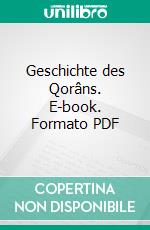 Geschichte des Qorâns. E-book. Formato PDF ebook