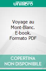 Voyage au Mont-Blanc. E-book. Formato PDF