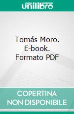 Tomás Moro. E-book. Formato PDF