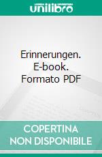 Erinnerungen. E-book. Formato PDF ebook di Eduard Strauss