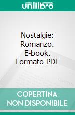 Nostalgie: Romanzo. E-book. Formato PDF ebook di Grazia Deledda