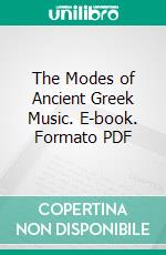 The Modes of Ancient Greek Music. E-book. Formato PDF ebook
