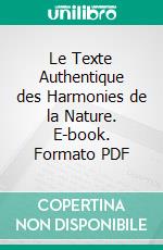 Le Texte Authentique des Harmonies de la Nature. E-book. Formato PDF ebook