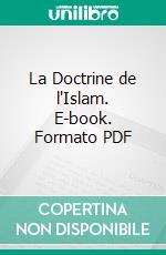 La Doctrine de l'Islam. E-book. Formato PDF ebook di Carra de Vaux