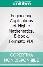 Engineering Applications of Higher Mathematics. E-book. Formato PDF ebook