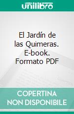 El Jardín de las Quimeras. E-book. Formato PDF ebook