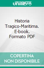 Historia Tragico-Maritima. E-book. Formato PDF ebook