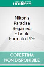 Milton's Paradise Regained. E-book. Formato PDF ebook di Ernst Träger