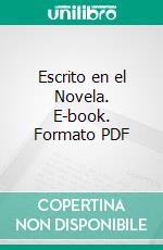 Escrito en el Novela. E-book. Formato PDF ebook