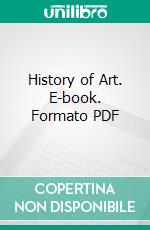 History of Art. E-book. Formato PDF ebook
