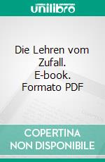 Die Lehren vom Zufall. E-book. Formato PDF ebook